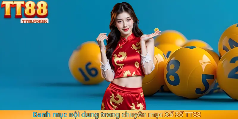 Danh mục nội dung trong chuyên mục Xổ Số TT88