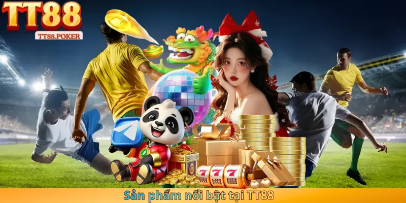 Sản phẩm nổi bật tại TT88