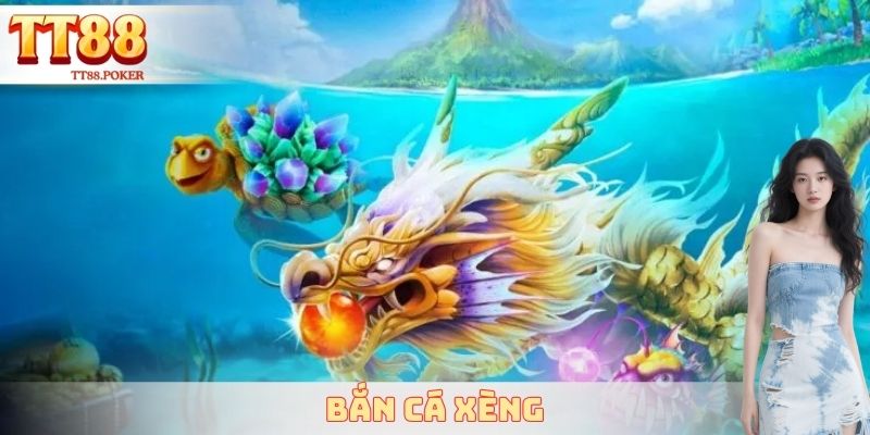 Bắn Cá Xèng