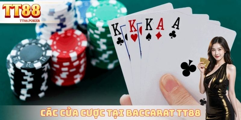 Các cửa cược tại baccarat TT88