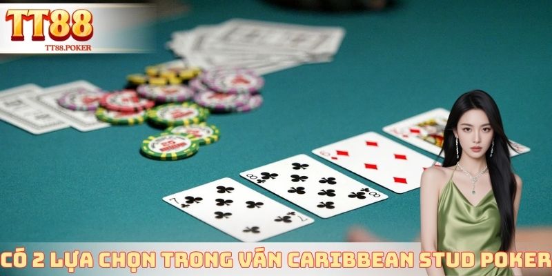 Có 2 lựa chọn trong ván thực tế