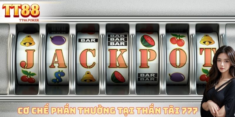 Cơ chế phần thưởng tại thần tài 777