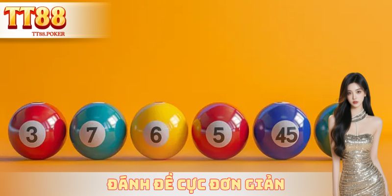 Đánh đề cực đơn giản