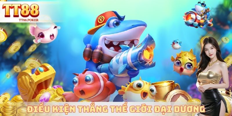 Điều kiện chiến thắng thế giới đại dương