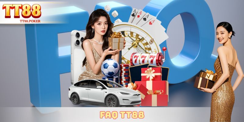 FAQ TT88