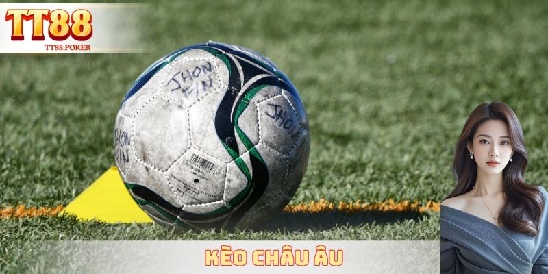 Kèo Châu Âu
