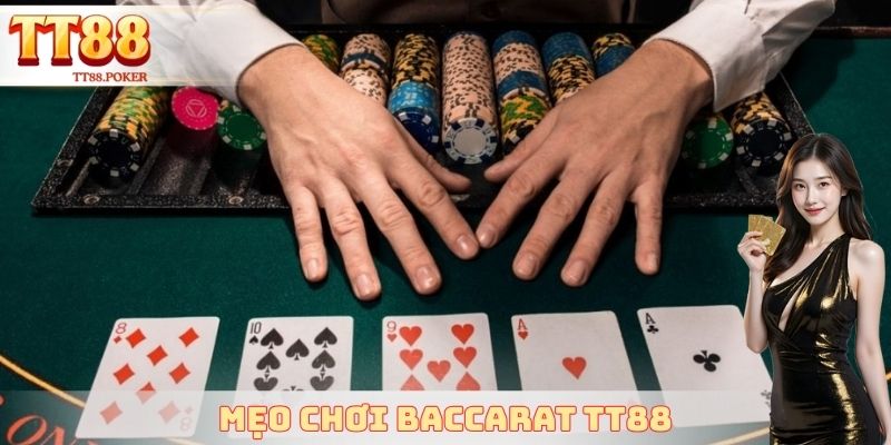 Mẹo chơi baccarat TT88