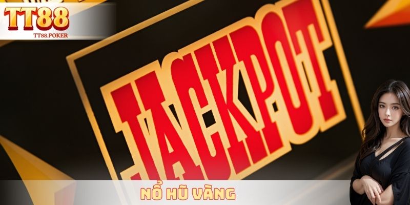 Nổ Hũ Vàng