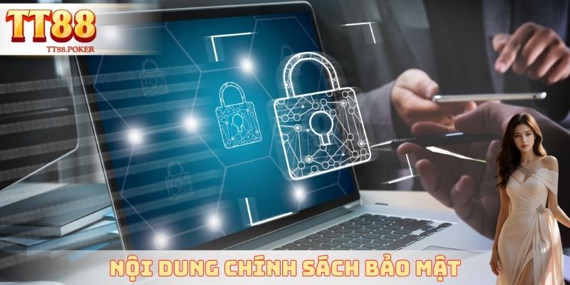Nội dung chính sách bảo mật