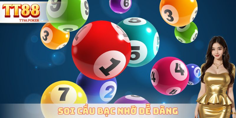 Soi cầu bạc nhớ dễ dàng