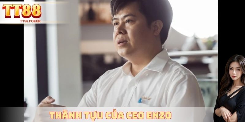 Thành tựu của CEO ENZO