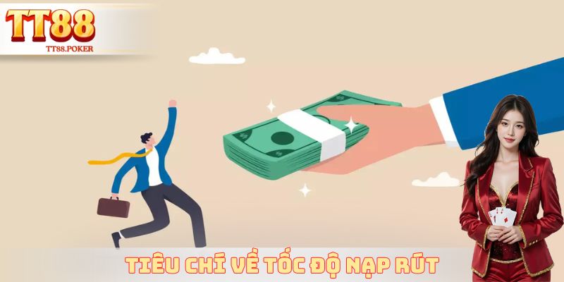 Tiêu chí về tốc độ nạp rút
