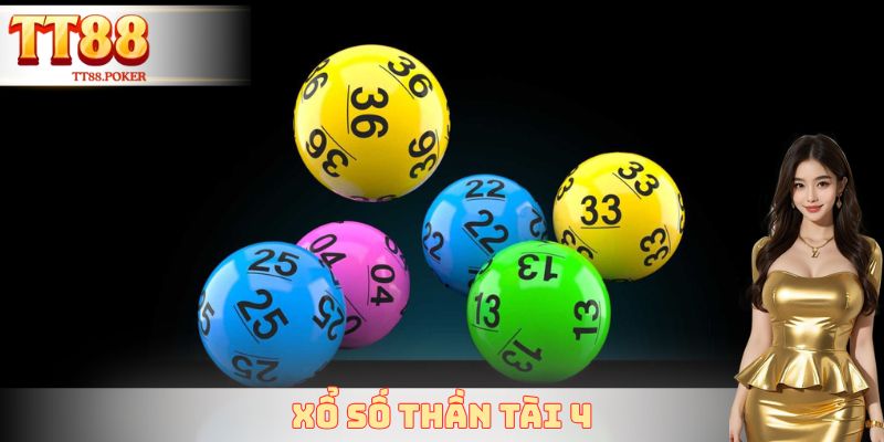 Xổ Số Thần Tài 4